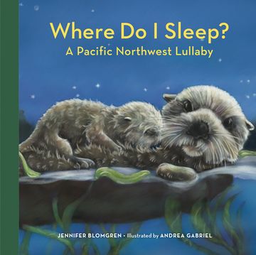 portada Where do i Sleep? A Nature Lullaby by Blomgren, Jennifer [Board Book ] (en Inglés)