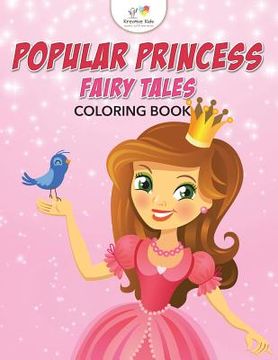 portada Popular Princess Fairy Tales Coloring Book (en Inglés)