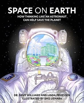 portada Space on Earth: How Thinking Like an Astronaut can Help Save the Planet (en Inglés)
