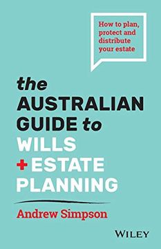 portada The Australian Guide to Wills and Estate Planning: How to Plan, Protect and Distribute Your Estate (in English)