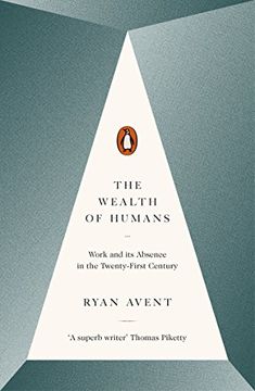 portada The Wealth of Humans: Work and Its Absence in the Twenty-first Century
