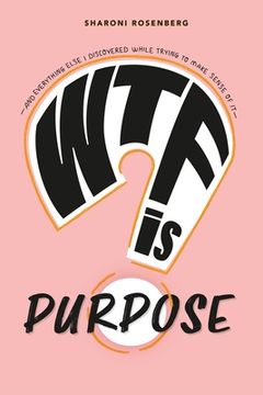 portada WTF is Purpose (en Inglés)