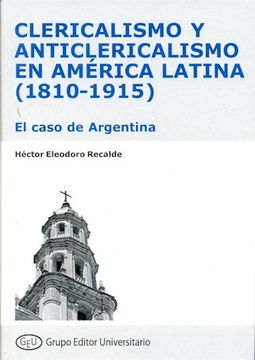 portada Clericalismo y Anticlericalismo en America Latina