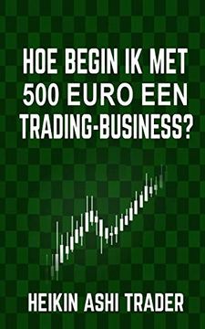 portada Hoe Begin ik met 500 Euro een Trading-Business? 