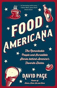 portada Food Americana: The Remarkable People and Incredible Stories Behind America’S Favorite Dishes (Humor, Entertainment, and pop Culture) (in English)