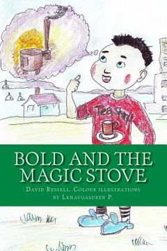 portada Bold and the Magic Stove: Colour Edition (in English)