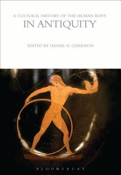 portada A Cultural History of the Human Body in Antiquity (en Inglés)