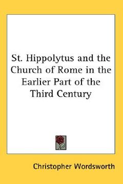 portada st. hippolytus and the church of rome in the earlier part of the third century