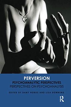 portada Perversion: Psychoanalytic Perspectives 