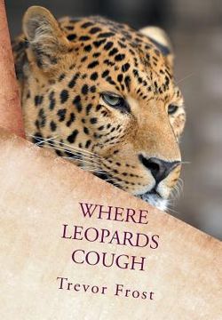 portada Where Leopards Cough (in English)