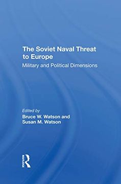 portada The Soviet Naval Threat to Europe: Military and Political Dimensions (en Inglés)