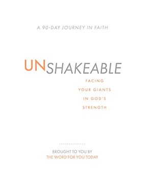 portada Unshakeable: Facing Your Giants in God’S Strength (a 90-Day Journey in Faith) (en Inglés)