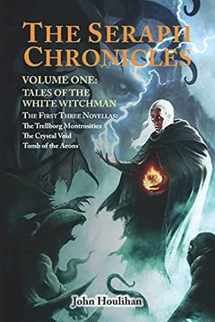 portada Tales of the White Witchman: The Seraph Chronicles Volume one (en Inglés)