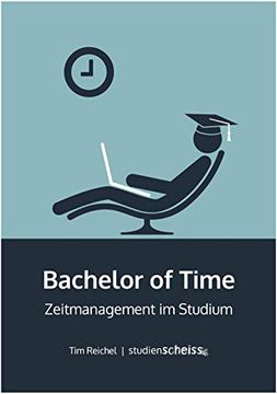 portada Bachelor of Time: Zeitmanagement im Studium (en Alemán)