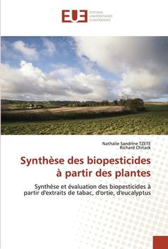 portada Synthèse des biopesticides à partir des plantes (in French)