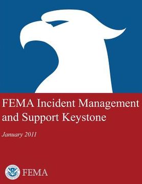 portada FEMA Incident Management and Support Keystone (January 2011)