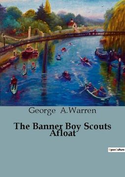 portada The Banner Boy Scouts Afloat (en Inglés)