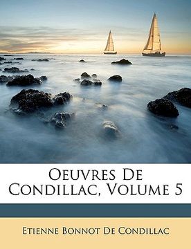 portada Oeuvres De Condillac, Volume 5 (en Francés)