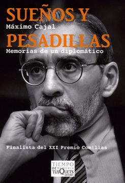 portada Sueños y Pesadillas. Memorias de un Diplomático (in Spanish)