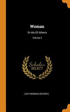 portada Woman: Or ida of Athens; Volume 2 