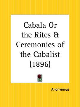 portada cabala or the rites and ceremonies of the cabalist (in English)