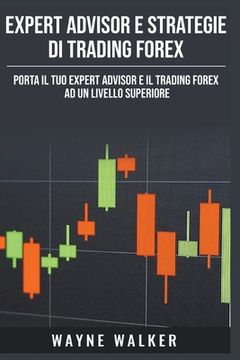 portada Expert Advisor e Strategie di Trading Forex