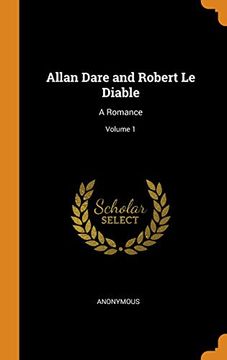 portada Allan Dare and Robert le Diable: A Romance; Volume 1 