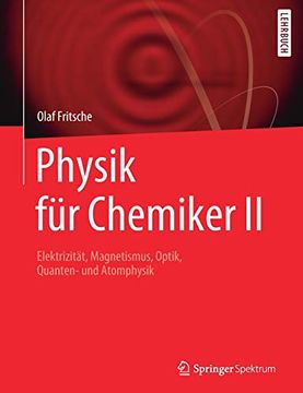 portada Physik für Chemiker ii: Elektrizität, Magnetismus, Optik, Quanten- und Atomphysik (en Alemán)