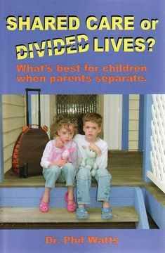 portada Shared Care or Divide Lives: What is best for children when parents separate