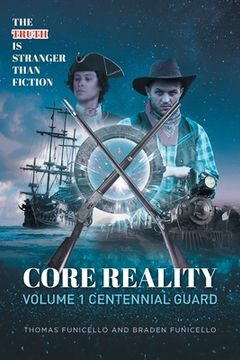 portada Core Reality Volume 1 Centennial Guard (in English)