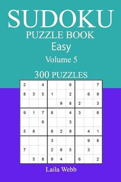 portada 300 Easy Sudoku Puzzle Book: Volume 5 (en Inglés)