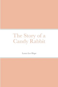 portada The Story of a Candy Rabbit (en Inglés)