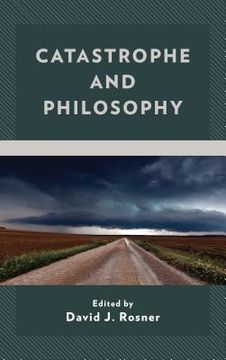 portada Catastrophe and Philosophy (en Inglés)