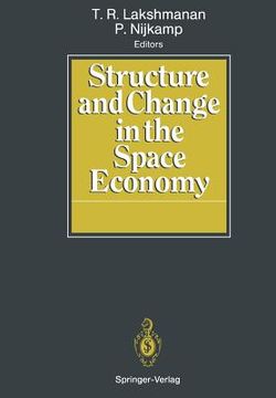 portada structure and change in the space economy: festschrift in honor of martin j. beckmann (en Inglés)