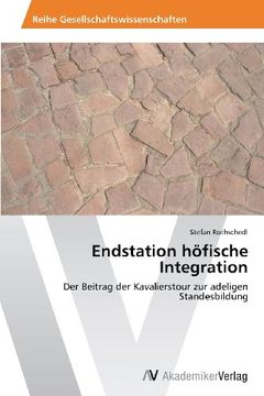 portada Endstation höfische Integration
