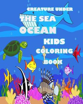 portada Creature Under The Sea: Ocean Kids Coloring Book (in English)