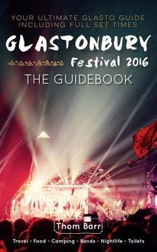 portada Glastonbury Festival 2016: The Guidebook (en Inglés)