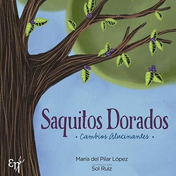 portada Saquitos Dorados: Cambios Alucinantes (in Spanish)