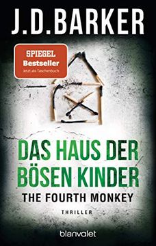 portada The Fourth Monkey - das Haus der Bösen Kinder: Thriller (Sam Porter, Band 3) (en Alemán)
