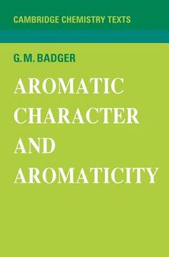 portada Aromatic Character and Aromaticity (Cambridge Texts in Chemistry and Biochemistry) (en Inglés)