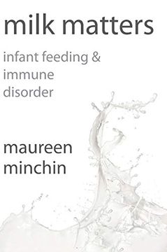 portada Milk Matters: Infant Feeding & Immune Disorder (en Inglés)