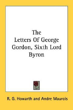 portada the letters of george gordon, sixth lord byron