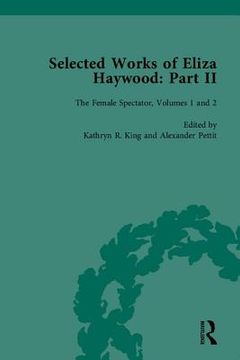 portada Selected Works of Eliza Haywood, Part II (en Inglés)