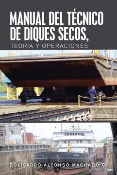 portada Manual del Técnico de Diques Secos, Teoría y Operaciones (in Spanish)