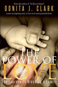 portada The Power of Love: The Journey to Blending a Family (en Inglés)