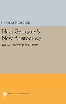 portada Nazi Germany's new Aristocracy: The ss Leadership,1925-1939 (Princeton Legacy Library) (en Inglés)