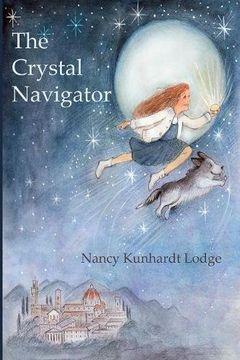 portada The Crystal Navigator: A Perilous Journey Back Through Time