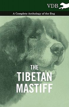 portada the tibetan mastiff - a complete anthology of the dog (en Inglés)