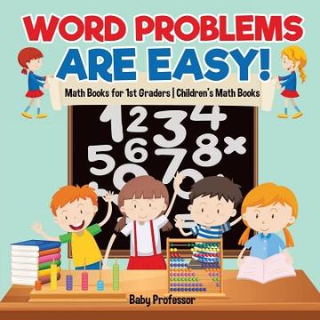 portada Word Problems are Easy! Math Books for 1st Graders Children's Math Books (en Inglés)
