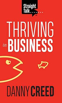 portada Straight Talk: Thriving in Business (in English)